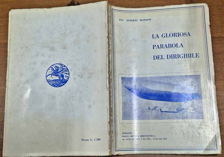 LA GLORIOSA PARABOLA DEL DIRIGIBILE di Mondini 1967 Ministero Della …