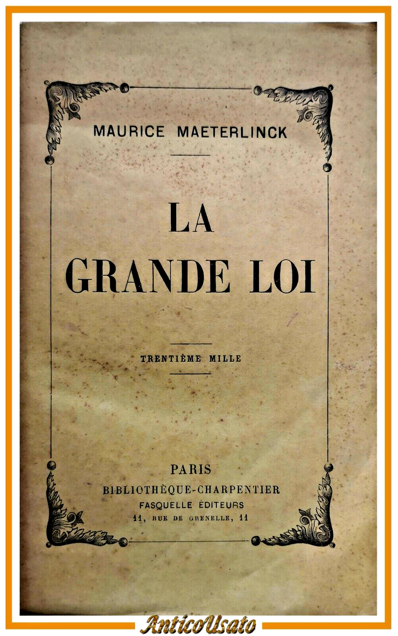LA GRANDE LOI di Maurice Maeterlinck 1933 Bibliotheque Charpentier Libro