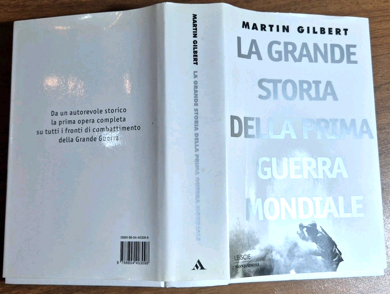 LA GRANDE STORIA DELLA PRIMA GUERRA MONDIALE di Martin Gilbert …