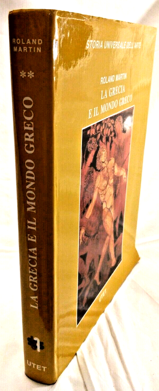 LA GRECIA E IL MONDO GRECO di Roland Martin 1984 …