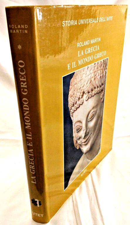 LA GRECIA E IL MONDO GRECO di Roland Martin 1984 …