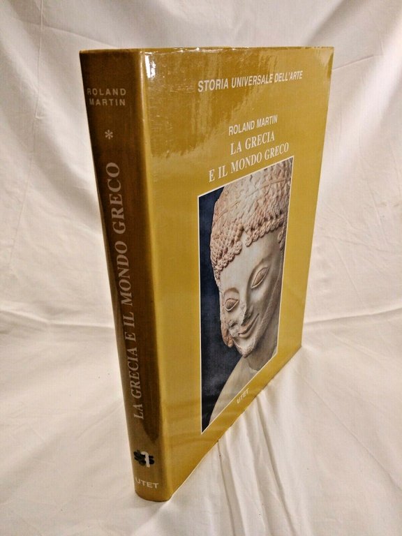 LA GRECIA E IL MONDO GRECO di Roland Martin 1984 …