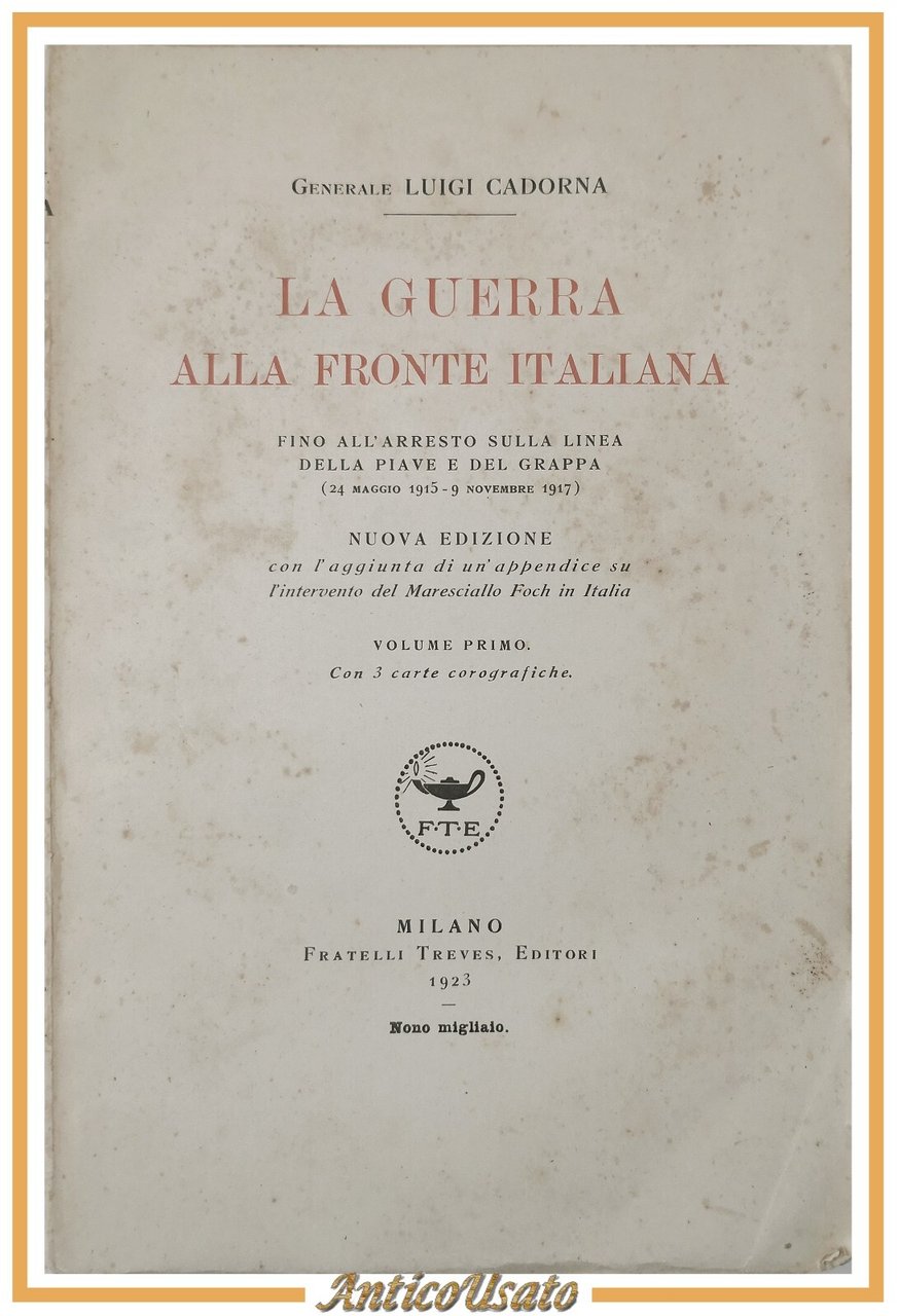 LA GUERRA ALLA FRONTE ITALIANA di Luigi Cadorna 2 volumi …