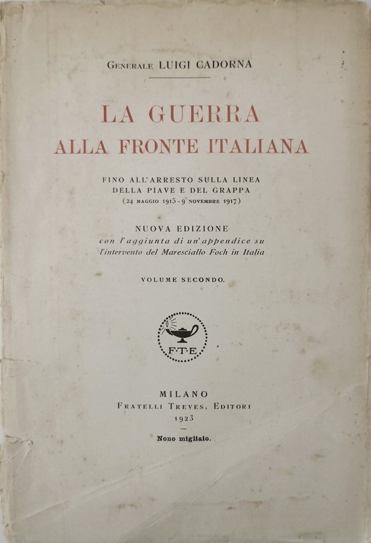 LA GUERRA ALLA FRONTE ITALIANA di Luigi Cadorna 2 volumi …
