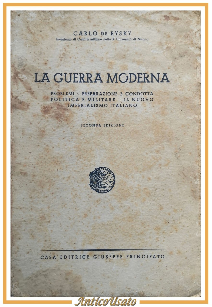 LA GUERRA MODERNA di Carlo de Rysky 1942 Principato libro …