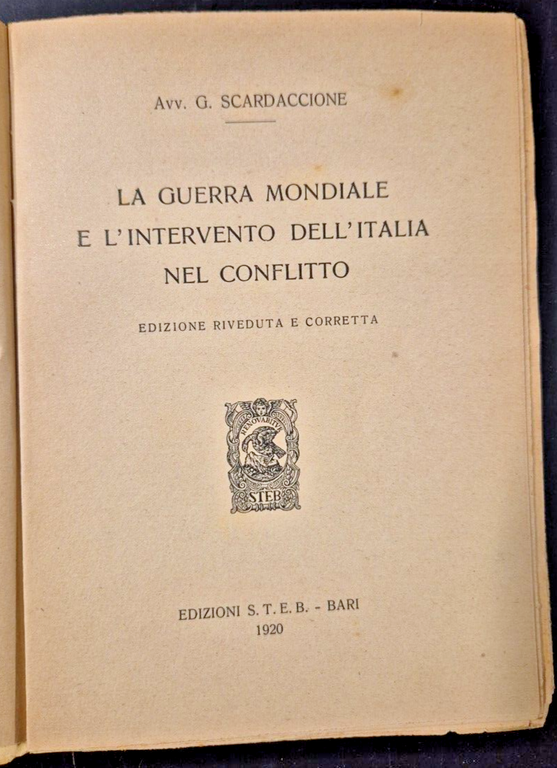 LA GUERRA MONDIALE E L'INTERVENTO DELL'ITALIA NEL CONFLITTO Scardaccione Libro