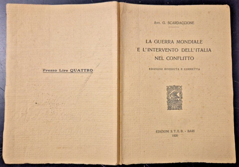 LA GUERRA MONDIALE E L'INTERVENTO DELL'ITALIA NEL CONFLITTO Scardaccione Libro
