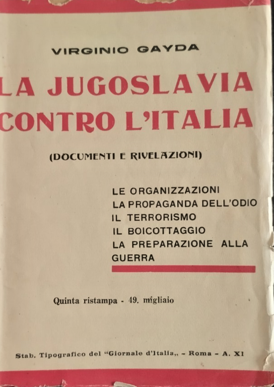 LA JUGOSLAVIA CONTRO L'ITALIA di Virginio Gayda Giornale d'Italia Libro document