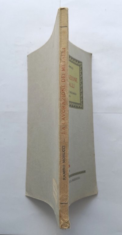 LA LAVORAZIONE DEI METALLI di Ramiro Morucci parte 2 1946 …