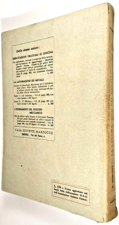 LA LAVORAZIONE DEI METALLI di Ramiro Morucci parte I 1949 …