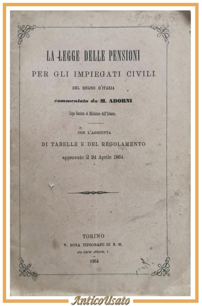 LA LEGGE DELLE PENSIONI PER GLI IMPIEGATI CIVILI DEL REGNO …