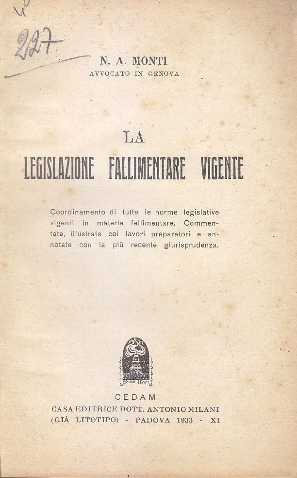 LA LEGISLAZIONE FALLIMENTARE VIGENTE di Monti 1933 CEDAM norme legislative …