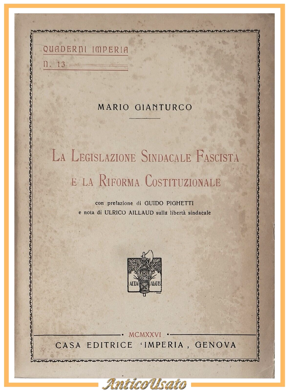 LA LEGISLAZIONE SINDACALE FASCISTA E LA RIFORMA COSTITUZIONALE di Gianturco …