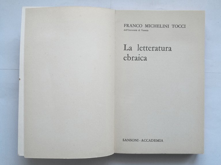 LA LETTERATURA EBRAICA di Franco Michelini Tocci 1970 Sansoni Academia …