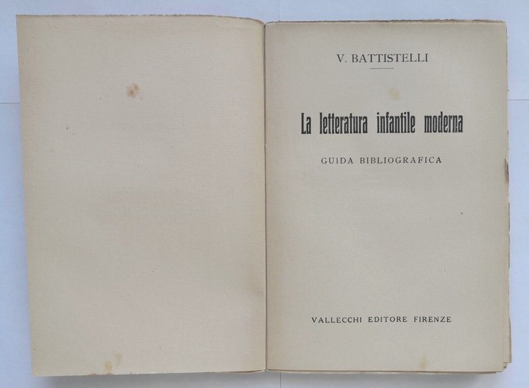 LA LETTERATURA INFANTILE MODERNA di Battistelli 1923 Vallecchi Libro Guida