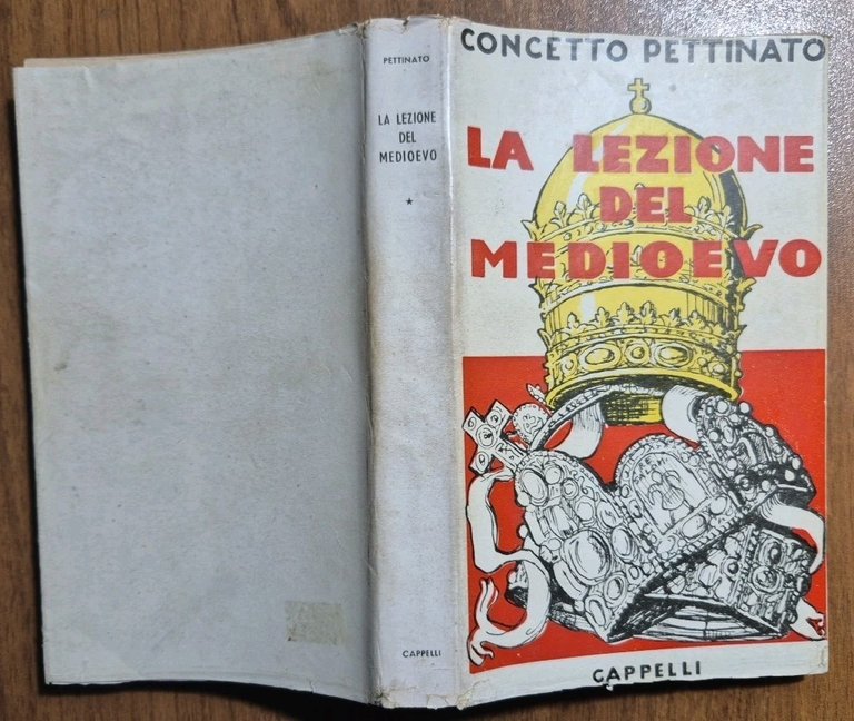 LA LEZIONE DEL MEDIOEVO di Concetto Pettinato 1951 Cappelli Libro