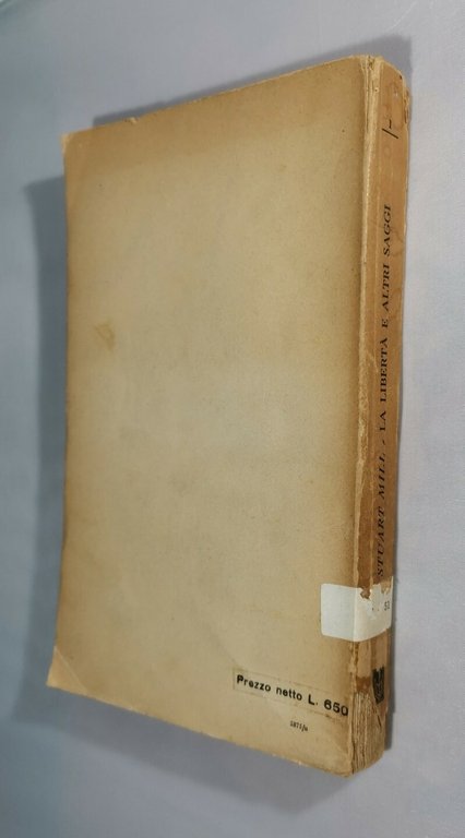 LA LIBERTÀ E ALTRI SAGGI di John Stuart Mill 1946 …