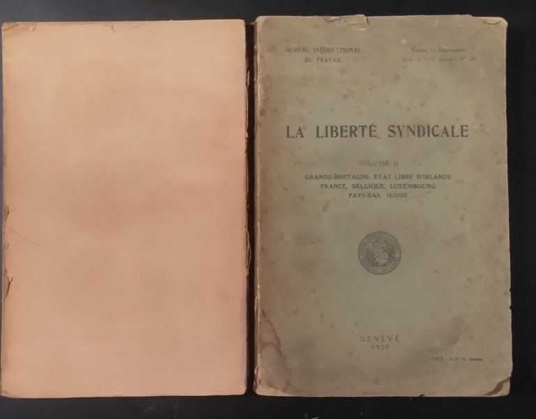 LA LIBERTÈ SYNDICALE Bureau International du Travail Volume 2 1927 …
