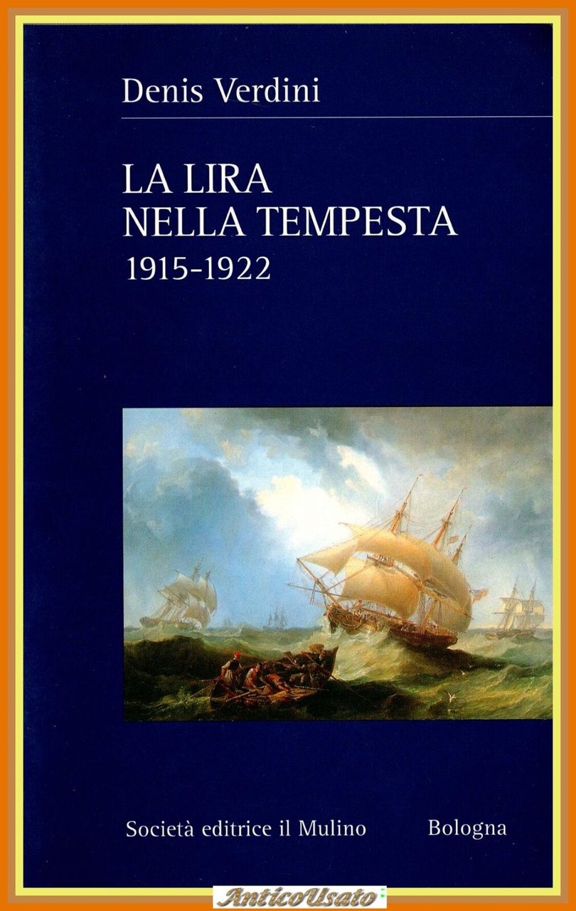 LA LIRA NELLA TEMPESTA 1915 1922 di Denis Verdini 1998 …