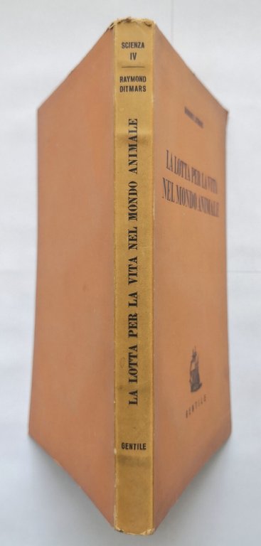 LA LOTTA PER LA VITA NEL REGNO ANIMALE di Raymond …
