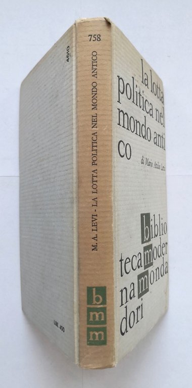 LA LOTTA POLITICA NEL MONDO ANTICO di Mario Attilio Levi …