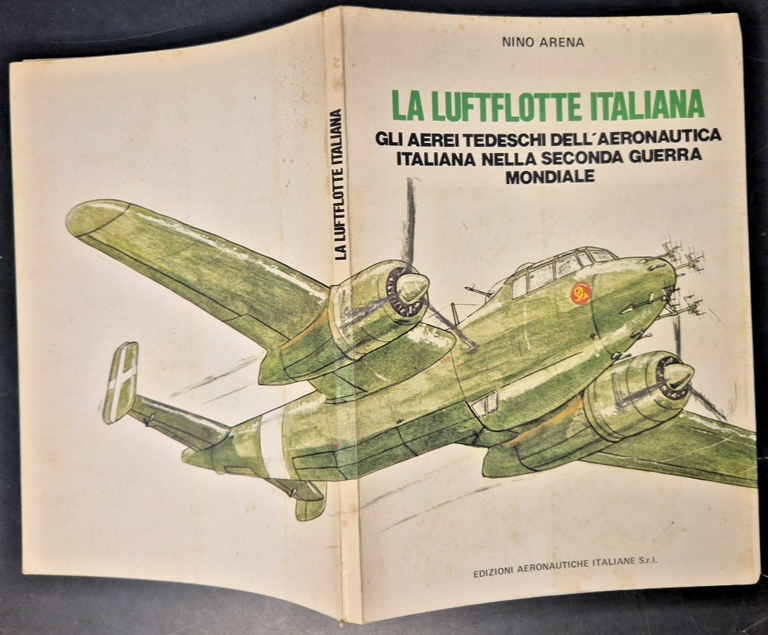 LA LUFTFLOTTE ITALIANA aerei tedeschi aeronautica italiana Nino Arena II …
