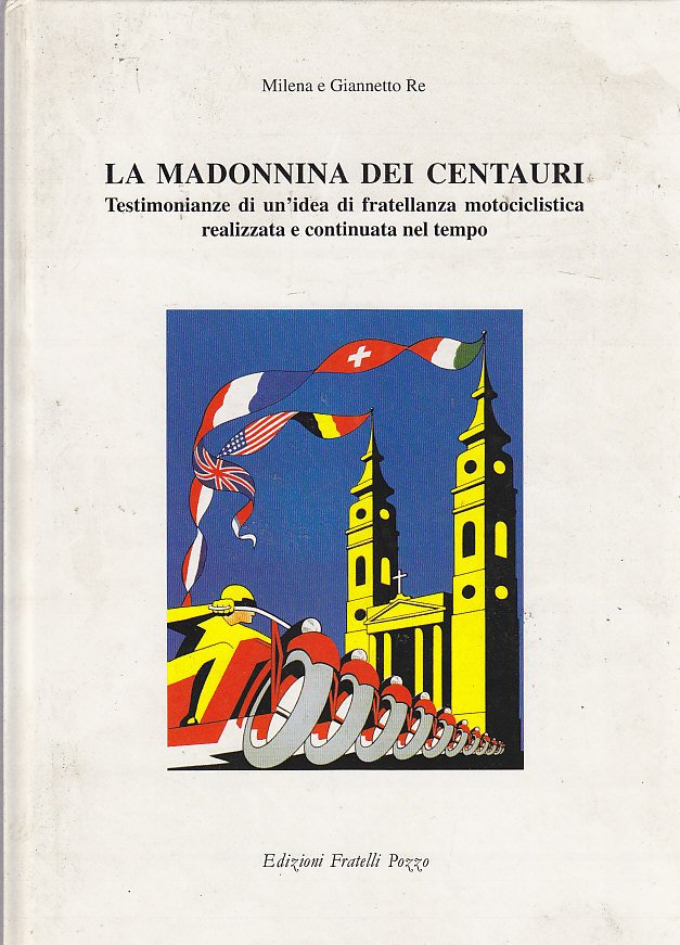 LA MADONNINA DEI CENTAURI di Milena e Giannetto Re Libro …