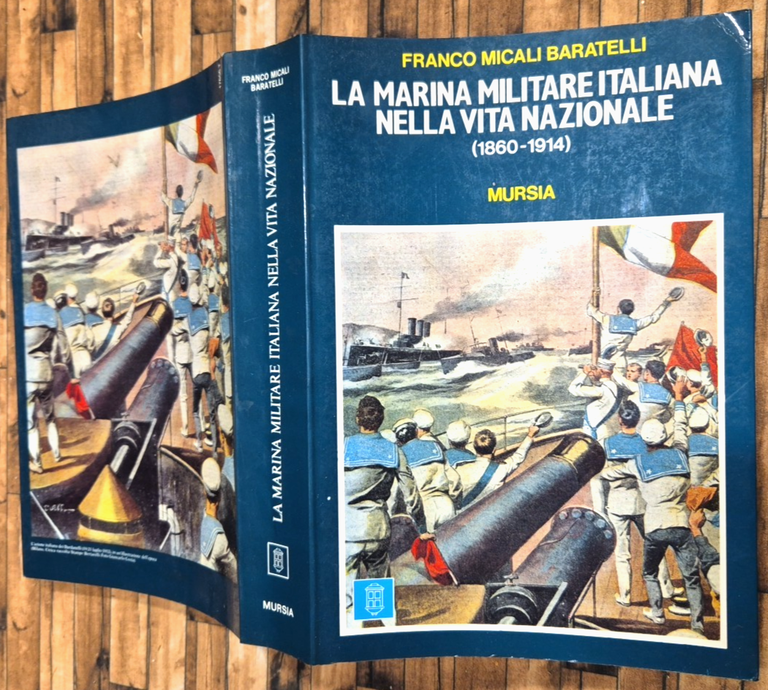 LA MARINA MILITARE ITALIANA NELLA VITA NAZIONALE 1860 1914 di …