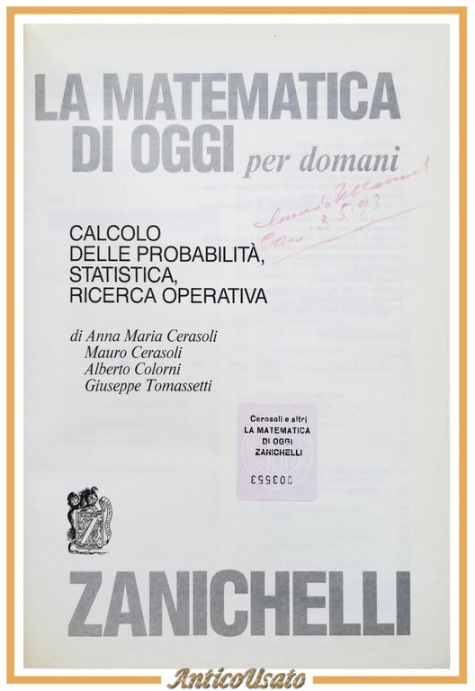 LA MATEMATICA DI OGGI PER DOMANI Cerasoli Colorni 1993 Zanichelli … | Immagine Gallery 1