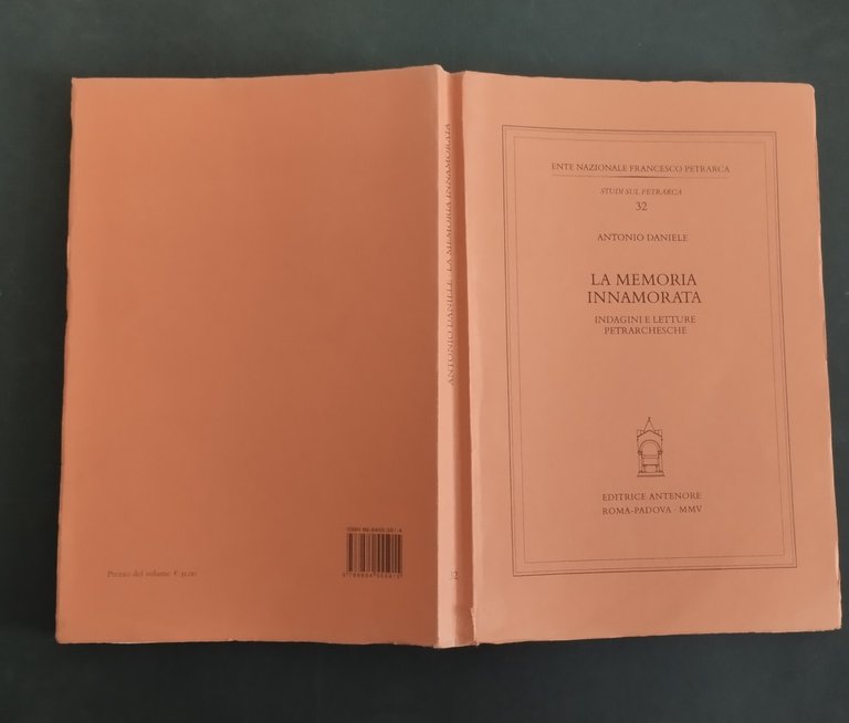 LA MEMORIA INNAMORATA di Antonio Daniele 2005 Antenore Libro petrarchesche