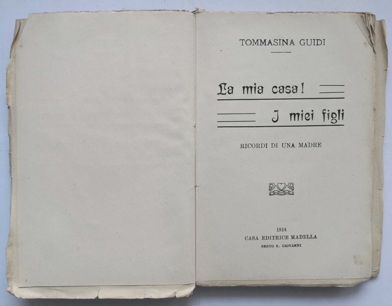 LA MIA CASA I MIEI FIGLI ricordi di una madre …