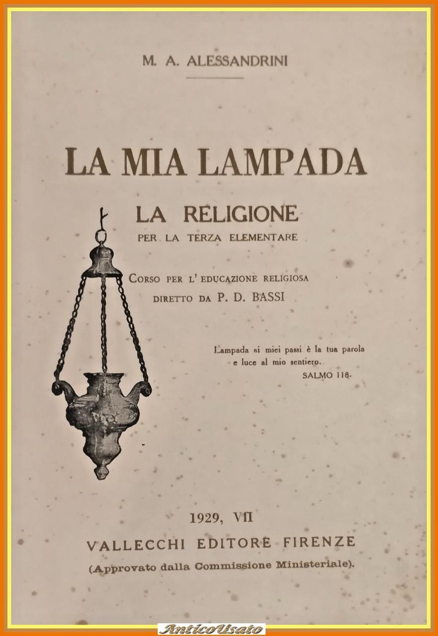 LA MIA LAMPADA RELIGIONE PER TERZA ELEMENTARE di Alessandrini 1929 …