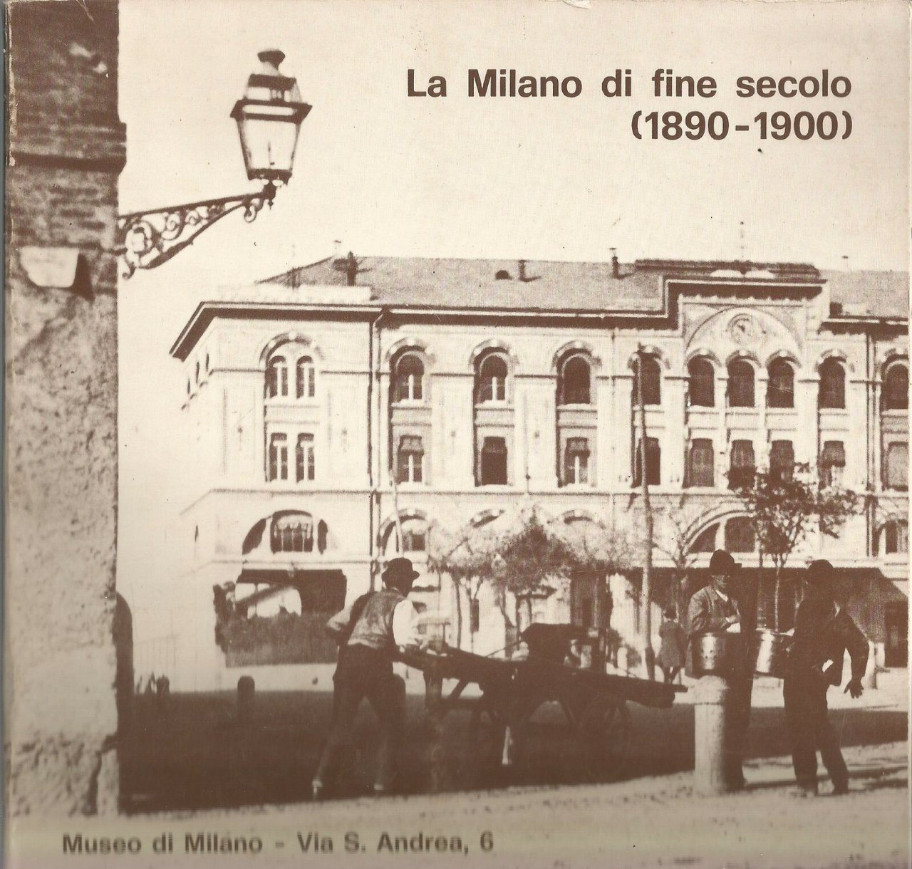 LA MILANO DI FINE SECOLO 1890 1900 mostra fotografica del …