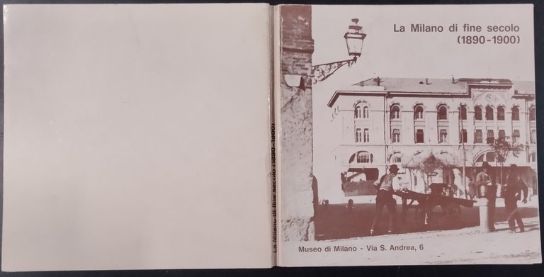 LA MILANO DI FINE SECOLO 1890 1900 mostra fotografica del …