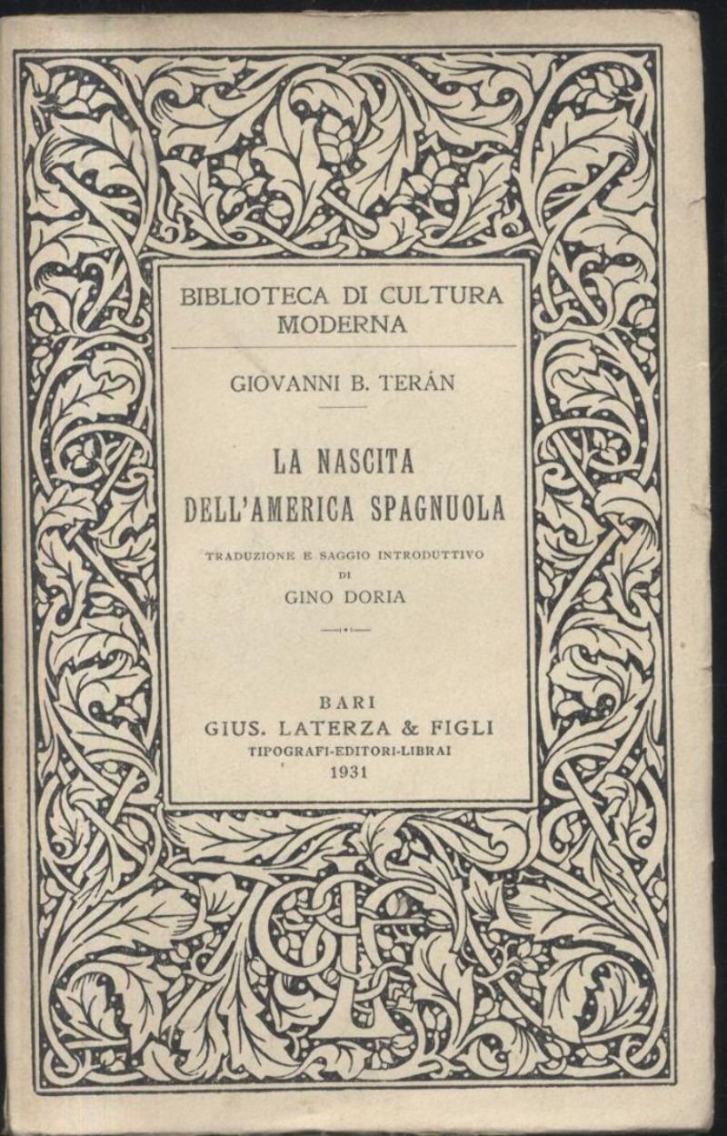 LA NASCITA DELL'AMERICA SPAGNUOLA di Giovanni Teran 1931 Laterza libro …