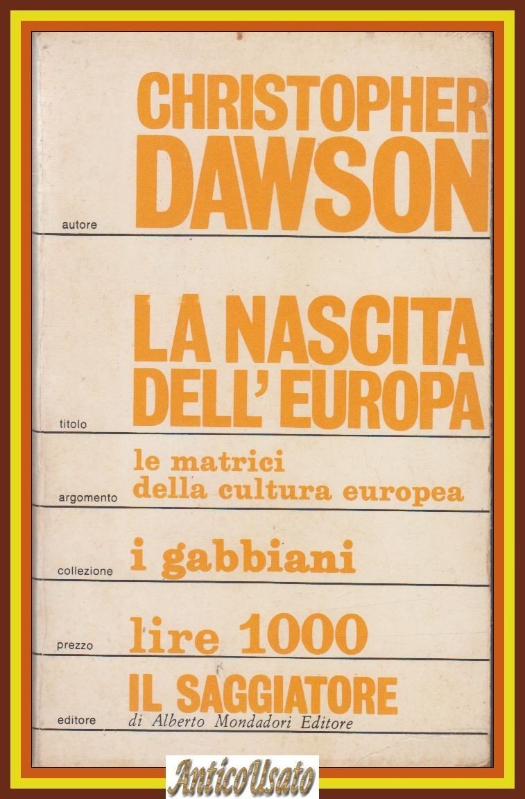 LA NASCITA DELL'EUROPA di Christopher Dawson 1959 Il Saggiatore Cesare …