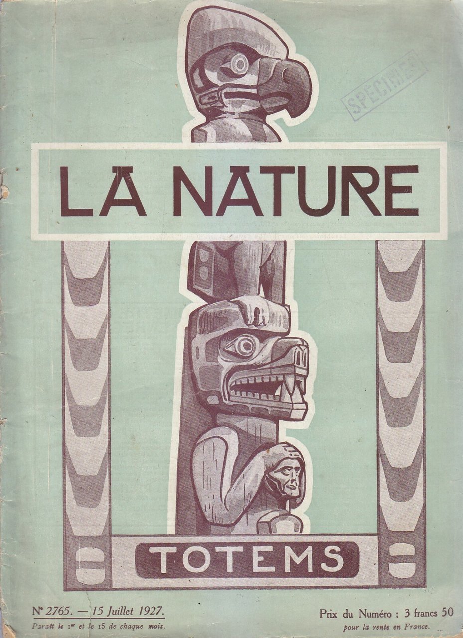 LA NATURE - totems 15 juillet 1927 n.2765 rivista francese …