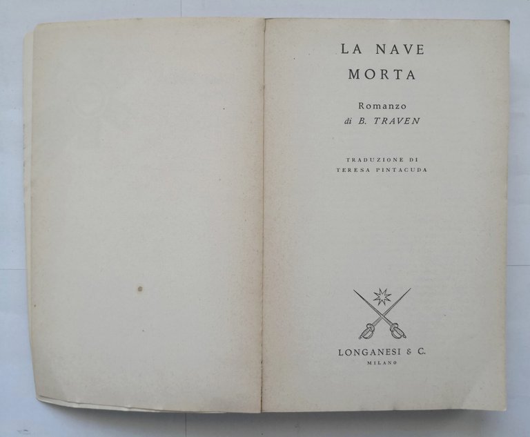 LA NAVE MORTA di Traven 1967 Longanesi Libro mistero rivelato …
