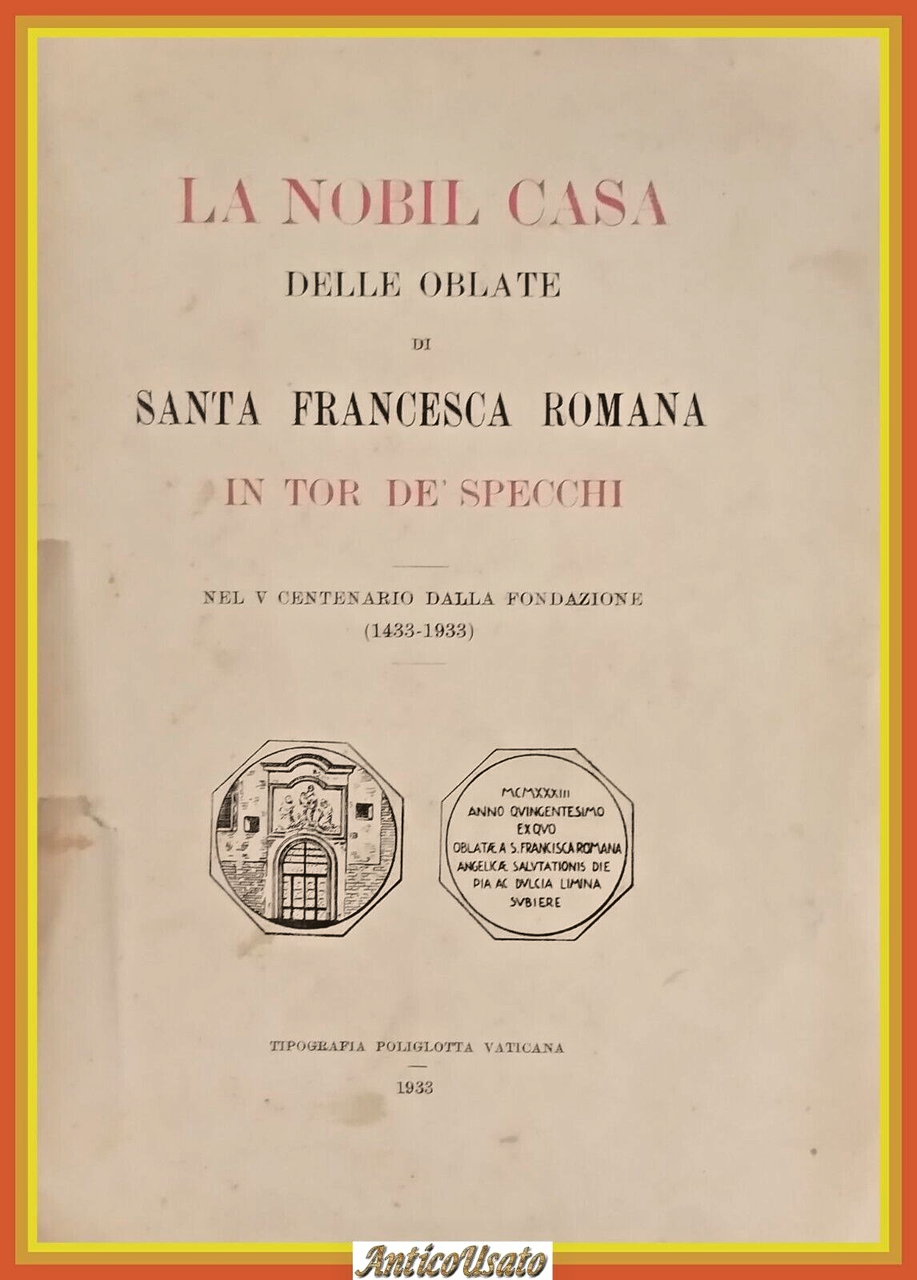 LA NOBIL CASA DELLE OBLATE DI SANTA FRANCESCA ROMANA IN …
