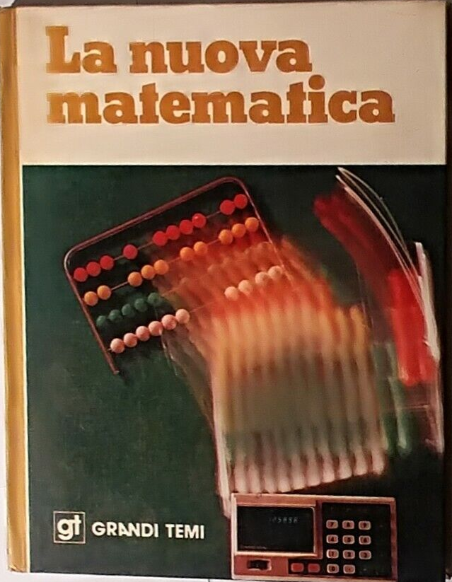 LA NUOVA MATEMATICA di Joaquin Navarro 1977 De Agostini Libro