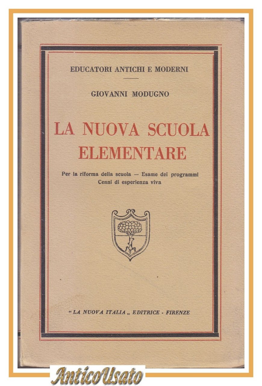 LA NUOVA SCUOLA ELEMENTARE di Giovanni Modugno 1937 La Nuova …