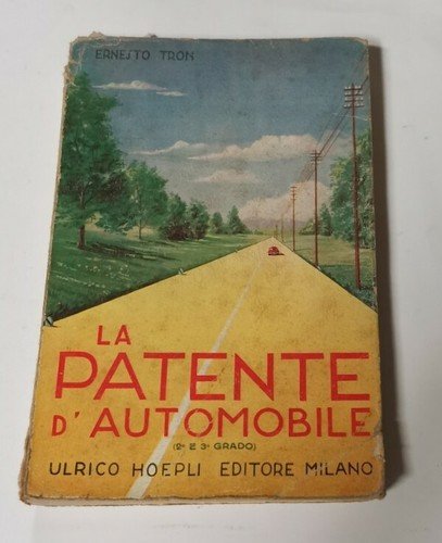 LA PATENTE D'AUTOMOBILE 2° e 3° grado di Ernesto Tron …