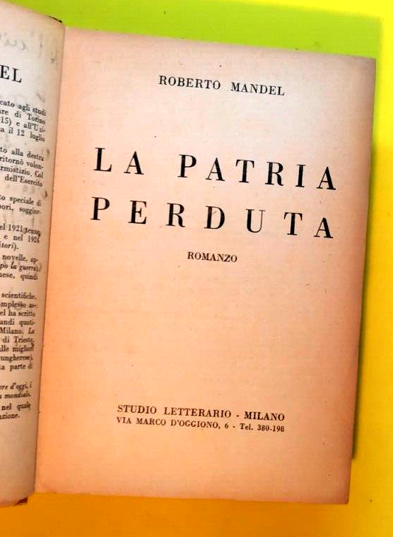 LA PATRIA PERDUTA di Roberto Mandel 1942 libro dedica autografa …