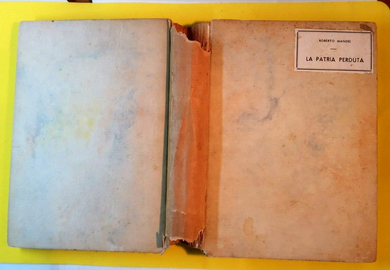 LA PATRIA PERDUTA di Roberto Mandel 1942 libro dedica autografa …
