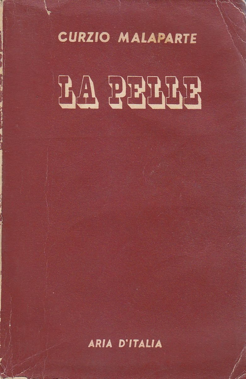 LA PELLE di Curzio Malaparte marzo 1950 Aria d Italia …