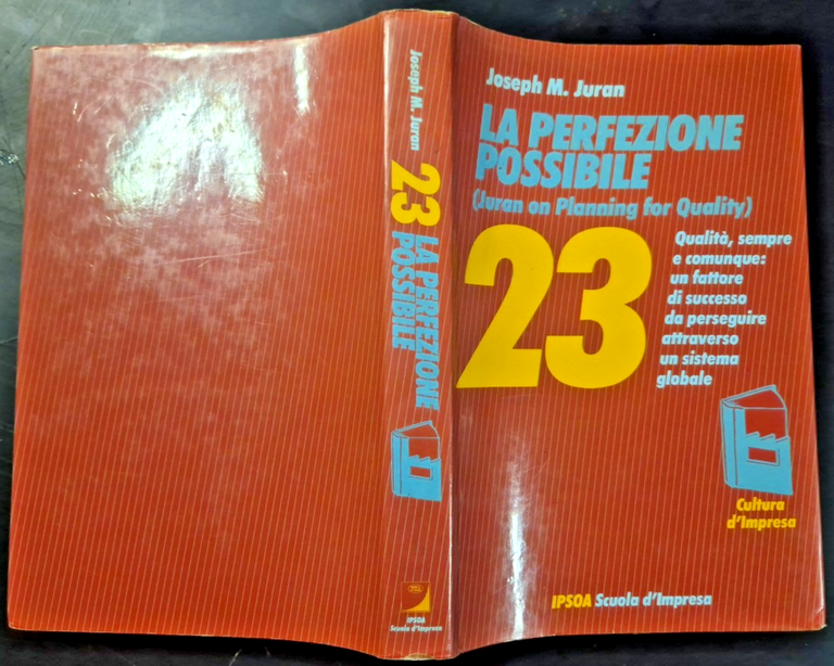 LA PERFEZIONE POSSIBILE di Joseph Juran 1989 IPSOA scuola Impresa …