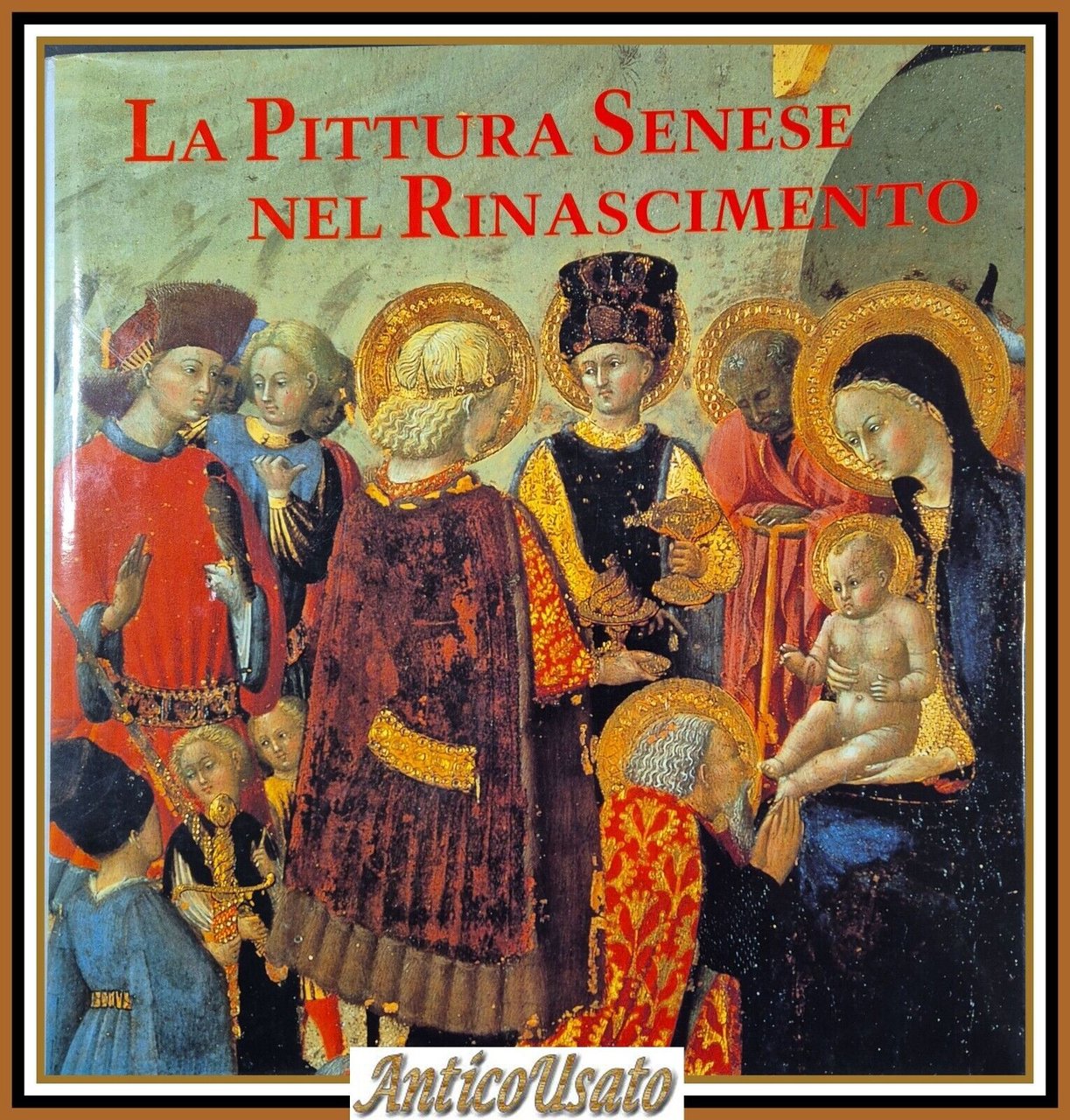 LA PITTURA SENESE NEL RINASCIMENTO 1420 1550 Christiansen 1989 Libro …