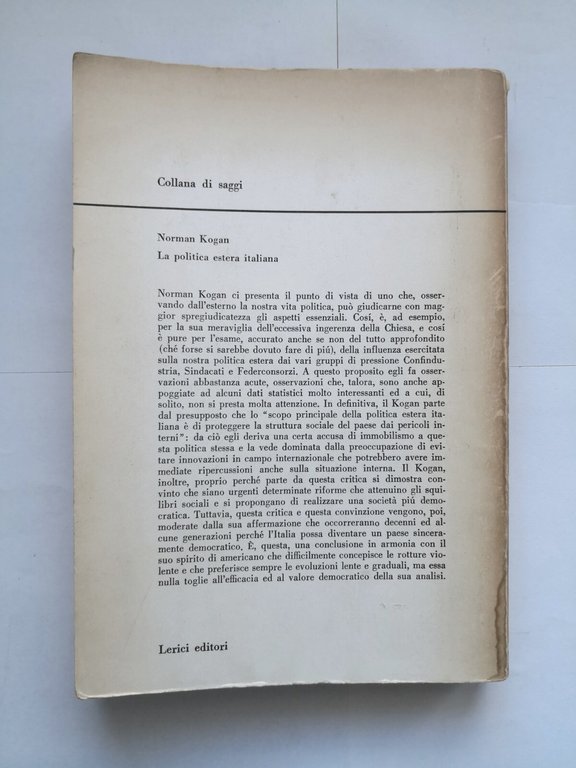 LA POLITICA ESTERA ITALIANA di Norman Kogan 1965 Lerici Editori …