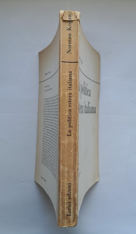 LA POLITICA ESTERA ITALIANA di Norman Kogan 1965 Lerici Editori …