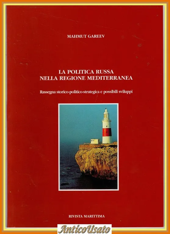 LA POLITICA RUSSA NELLA REGIONE MEDITERRANEA di Mahmut Gareev 1997 …